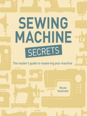 cover image of Sewing Machine Secrets
